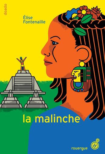 Couverture du livre « La malinche » de Elise Fontenaille aux éditions Rouergue