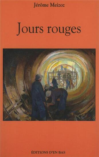 Couverture du livre « Jours rouges, un itineraire politique » de  aux éditions D'en Bas