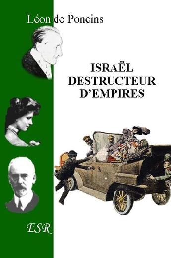 Couverture du livre « Israël destructeur d'empires » de Leon De Poncins aux éditions Saint-remi