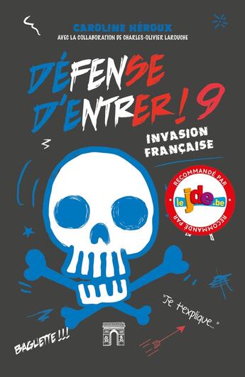 Couverture du livre « Défense d'entrer ! Tome 9 : invasion française » de Caroline Heroux aux éditions Les 3 As