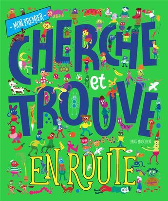 Couverture du livre « Mon premier cherche et trouve : en route » de Mattia Cerato aux éditions Nuinui Jeunesse