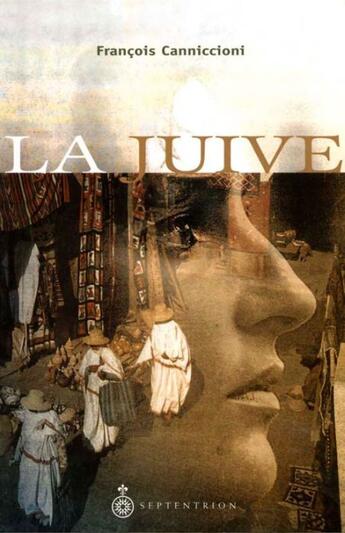 Couverture du livre « La Juive » de Francois Canniccioni aux éditions Pu Du Septentrion