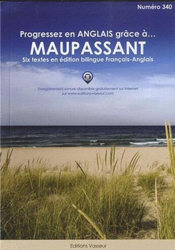 Couverture du livre « Progresser en anglais grace a maupassant » de Guy De Maupassa aux éditions Jean-pierre Vasseur