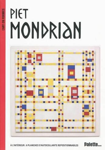 Couverture du livre « Piet Mondrian » de Sylvie Delpech aux éditions Palette