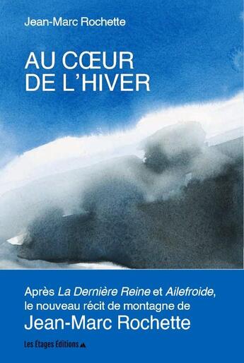 Couverture du livre « Au coeur de l'hiver » de Jean-Marc Rochette aux éditions Les Etages