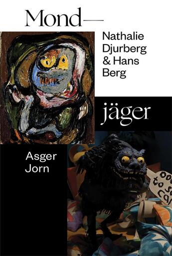 Couverture du livre « Nathalie djurberg & hans berg asger jorn mondjager /anglais/allemand » de  aux éditions Hatje Cantz