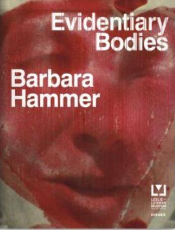 Couverture du livre « Barbara hammer evidentiary bodies » de Hammer Barbara aux éditions Hirmer