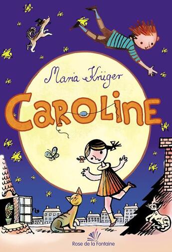 Couverture du livre « Caroline » de Maria Kruger et Hanna Bielinska aux éditions Rose De La Fontaine