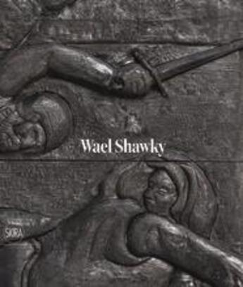 Couverture du livre « Weal Shawky » de Carolyn Christov-Bakargiev aux éditions Skira