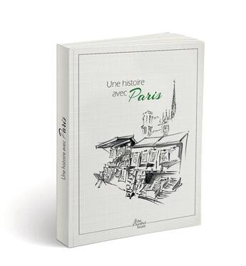 Couverture du livre « Une histoire avec Paris ; bouquinistes » de Anne Calife et Jacques Caspar aux éditions The Menthol House