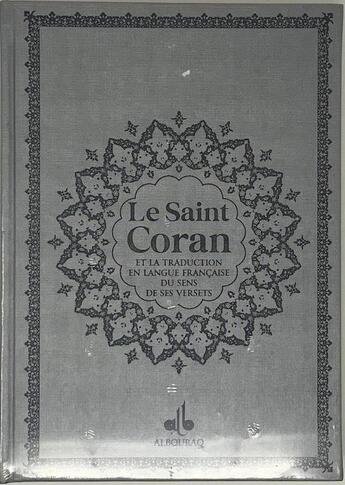 Couverture du livre « Saint coran bilingue cartonné: grande écriture: argent/doré sur tranche » de  aux éditions Albouraq