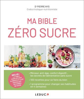 Couverture du livre « Ma bible zéro sucre » de Pierre Nys aux éditions Leduc