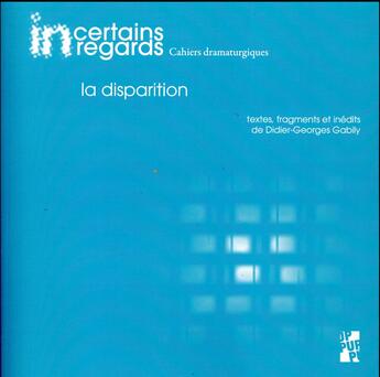 Couverture du livre « La disparition » de Didier-Georges Gabily aux éditions Pu De Provence