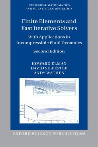 Couverture du livre « Finite Elements and Fast Iterative Solvers: with Applications in Incom » de Wathen Andy aux éditions Oup Oxford