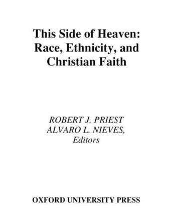 Couverture du livre « This Side of Heaven: Race, Ethnicity, and Christian Faith » de Robert J Priest aux éditions Oxford University Press Usa