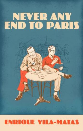 Couverture du livre « Never Any End to Paris » de Enrique Vila-Matas aux éditions Random House Digital