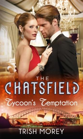 Couverture du livre « Tycoon's Temptation (Mills & Boon M&B) (The Chatsfield - Book 5) » de Morey Trish aux éditions Mills & Boon Series