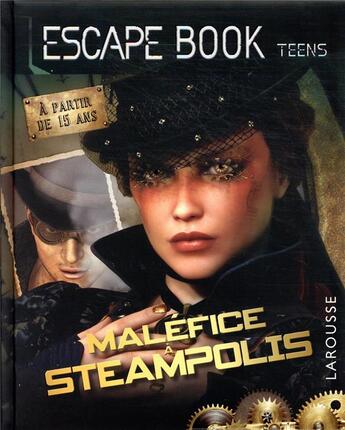 Couverture du livre « Escape book teens - malefice a steampolis » de  aux éditions Larousse