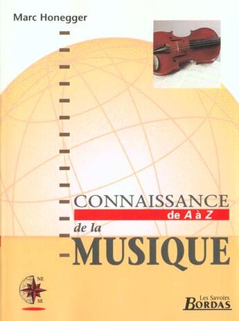 Couverture du livre « Connaissance de la musique » de Marc Honegger aux éditions Bordas