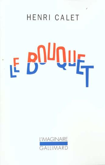 Couverture du livre « Le bouquet » de Henri Calet aux éditions Gallimard