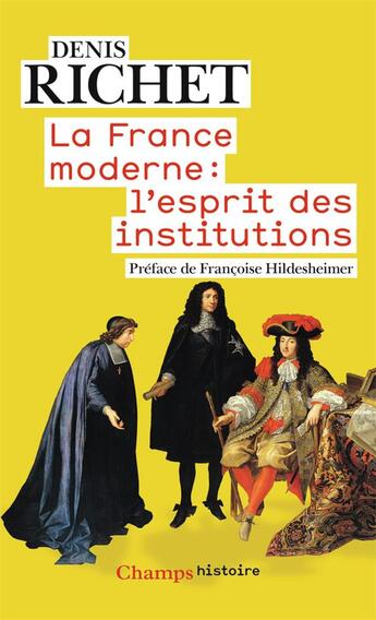 Couverture du livre « La France moderne : l'esprit des institutions » de Denis Richet aux éditions Flammarion