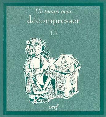 Couverture du livre « Un temps pour décompresser » de Mc Grath T aux éditions Cerf