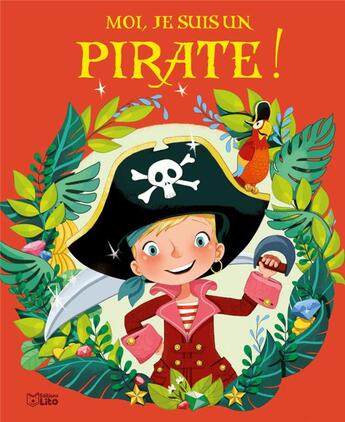 Couverture du livre « Moi, je suis un pirate ! » de Karine-Marie Amiot et Emmanuelle Colin aux éditions Lito