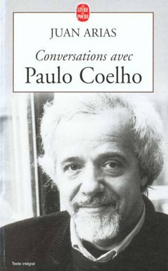 Couverture du livre « Conversations avec paulo coelho » de Coelho/Arias aux éditions Le Livre De Poche