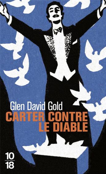 Couverture du livre « Carter contre le diable » de Glen David Gold aux éditions 10/18