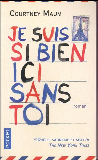 Couverture du livre « Je suis si bien ici sans toi » de Courtney Maum aux éditions Pocket