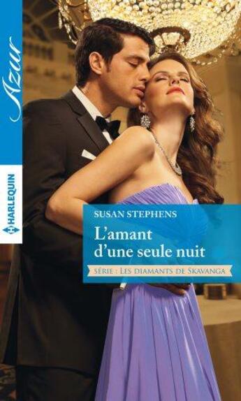 Couverture du livre « L'amant d'une seule nuit » de Susan Stephens aux éditions Harlequin