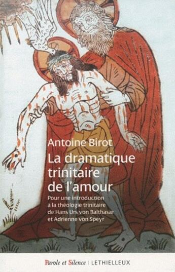 Couverture du livre « La dramatique trinitaire de l'amour » de Antoine Birot aux éditions Lethielleux