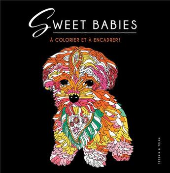 Couverture du livre « Sweet babies ; à colorier et à encadrer » de  aux éditions Dessain Et Tolra