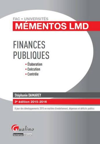 Couverture du livre « Finances publiques (édition 2015-2016) » de Stephanie Damarey aux éditions Gualino