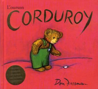 Couverture du livre « L'ourson Corduroy » de Don Freeman aux éditions Grund