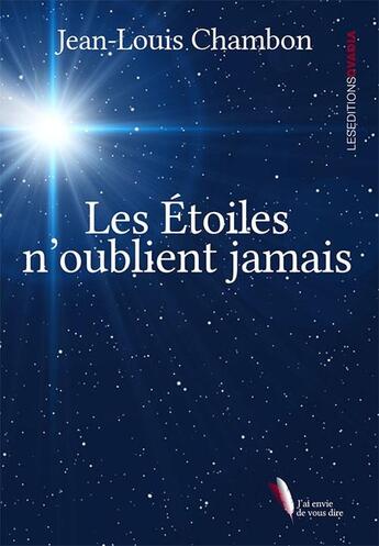 Couverture du livre « Les étoiles n'oublient jamais » de Jean-Louis Chambon aux éditions Ovadia