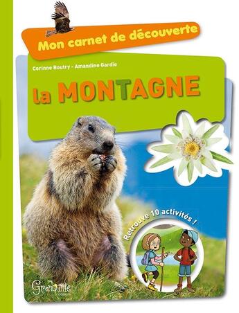 Couverture du livre « La montagne » de Corinne Boutry et Amandine Gardie aux éditions Grenouille