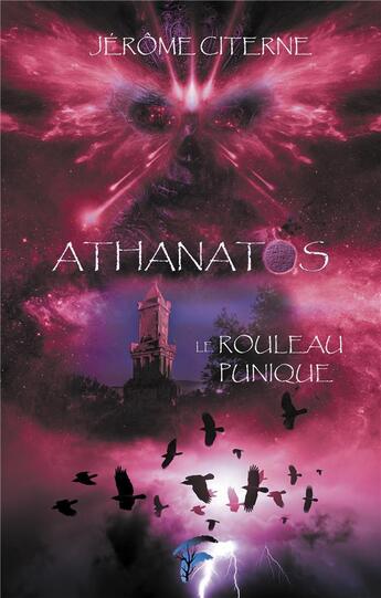 Couverture du livre « Athanatos t.4 : le rouleau punique » de Citerne Jerome aux éditions Faralonn