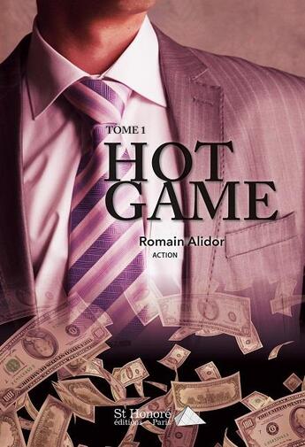 Couverture du livre « Hot game » de Romain Alidor aux éditions Saint Honore Editions