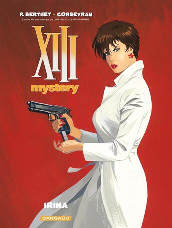 Couverture du livre « XIII Mystery Tome 2 : Irina » de Eric Corbeyran et Philippe Berthet aux éditions Dargaud