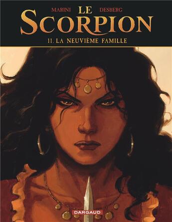 Couverture du livre « Le scorpion Tome 11 : la neuvième famille » de Stephen Desberg et Enrico Marini aux éditions Dargaud