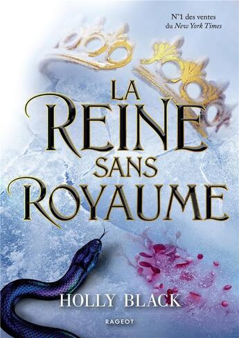 Couverture du livre « La reine sans royaume » de Holly Black aux éditions Rageot