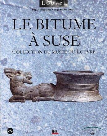 Couverture du livre « Le bitume à Suse » de  aux éditions Reunion Des Musees Nationaux