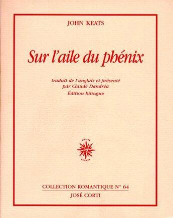 Couverture du livre « Sur l'aile du phénix » de John Keats aux éditions Corti