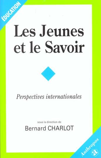 Couverture du livre « Les jeunes et le savoir ; perspectives » de Bernard Charlot aux éditions Economica