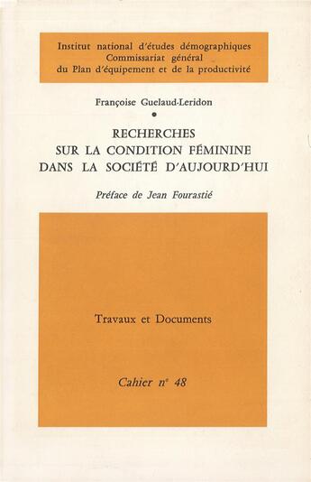 Couverture du livre « Recherche sur la condition féminine dans la société d'aujourd'hui » de Guelaud-Leridon Fran aux éditions Ined