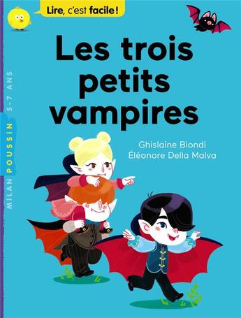 Couverture du livre « Les trois petits vampires » de Ghislaine Biondi et Eleonore Della Malva aux éditions Milan