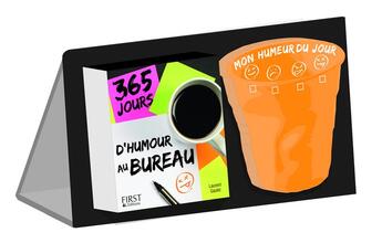 Couverture du livre « 365 jours d'humour au bureau » de Laurent Gaulet aux éditions First