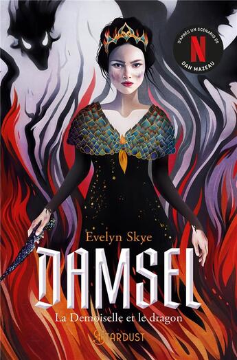 Couverture du livre « Damsel : la demoiselle et le dragon » de Evelyn Skye aux éditions Stardust