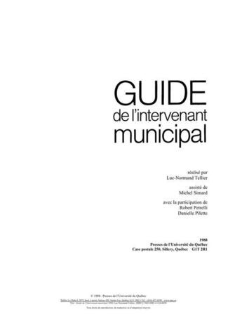 Couverture du livre « Guide de l'intervenant municipal (édition 1988) » de Luc-Normand Tellier aux éditions Pu De Quebec